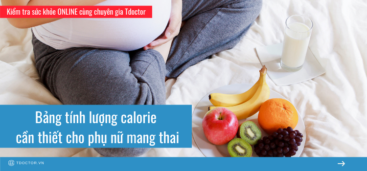 Bảng tính lượng calorie cần thiết cho phụ nữ mang thai